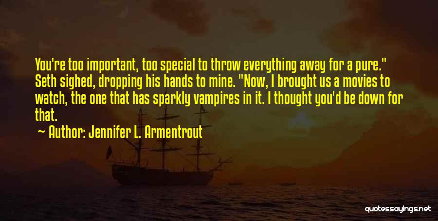 You Re Mine Now Quotes By Jennifer L. Armentrout