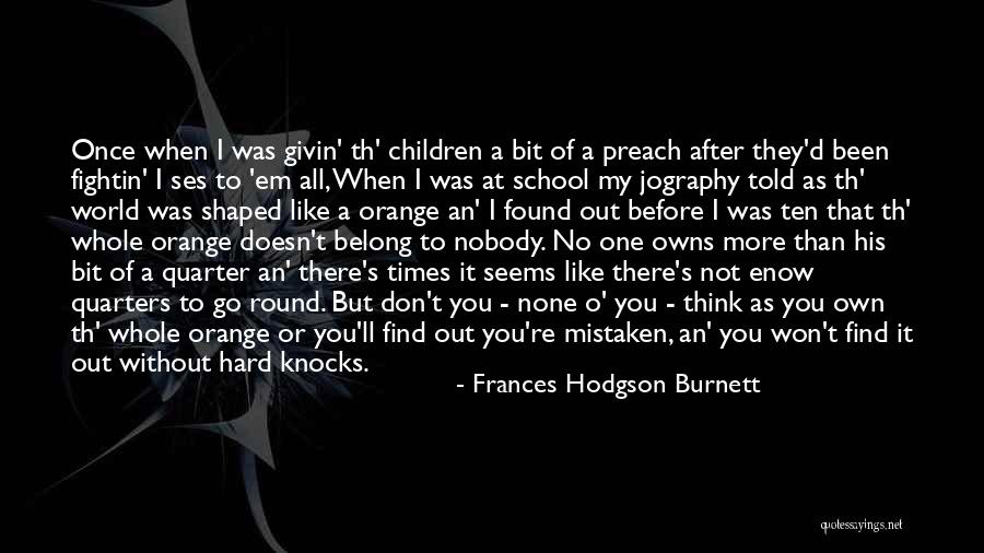 You Re My World Quotes By Frances Hodgson Burnett You Re My World Quotes By Frances Hodgson Burnett