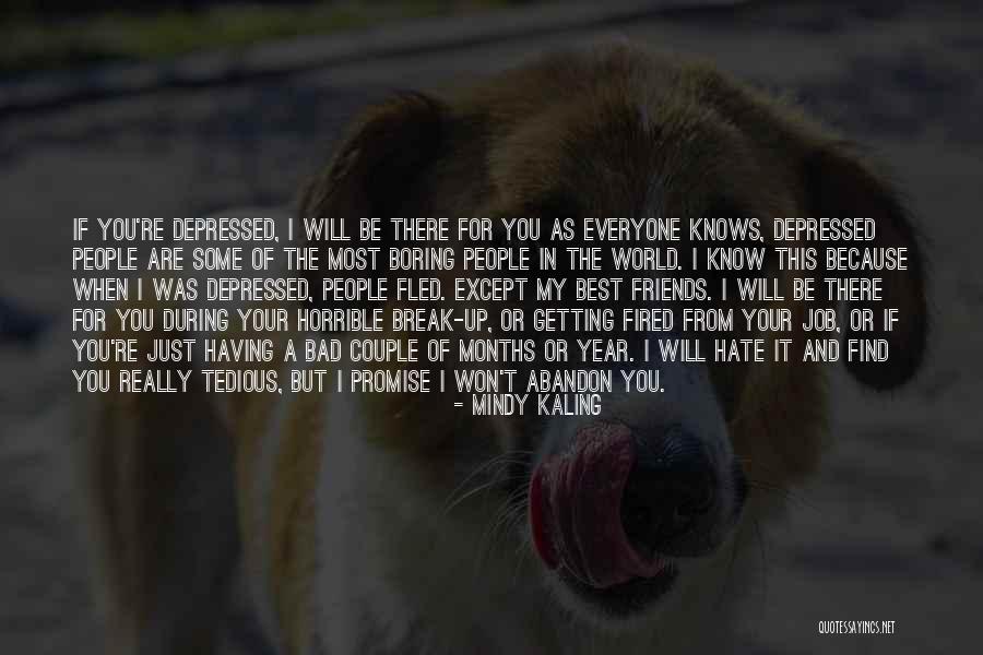 You Re My World Quotes By Mindy Kaling You Re My World Quotes By Mindy Kaling
