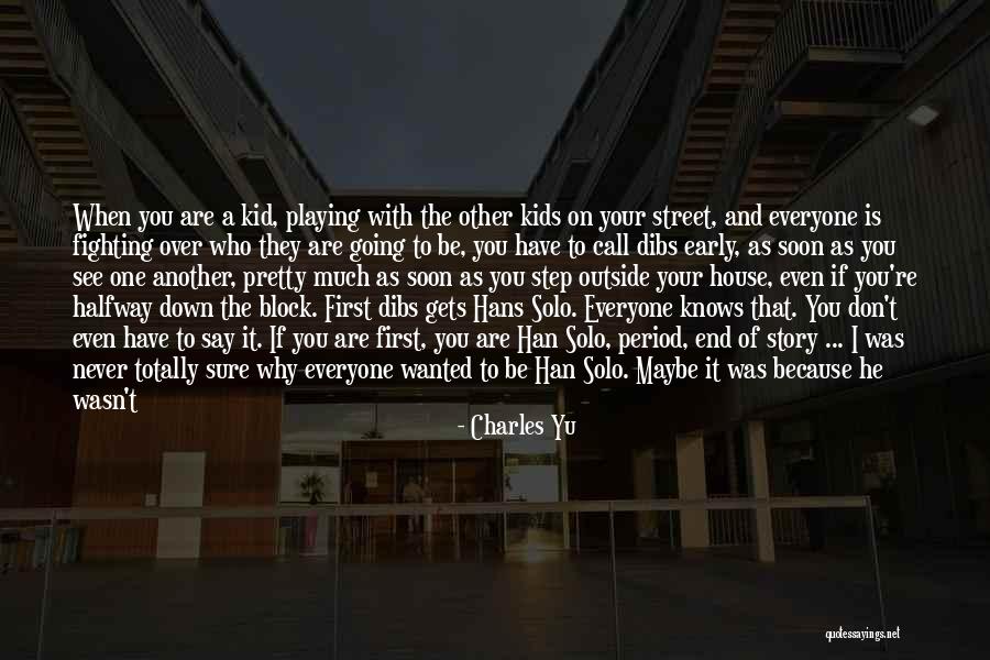 You Re Never Going To Make It Quotes By Charles Yu You Re Never Going To Make It Quotes By Charles Yu