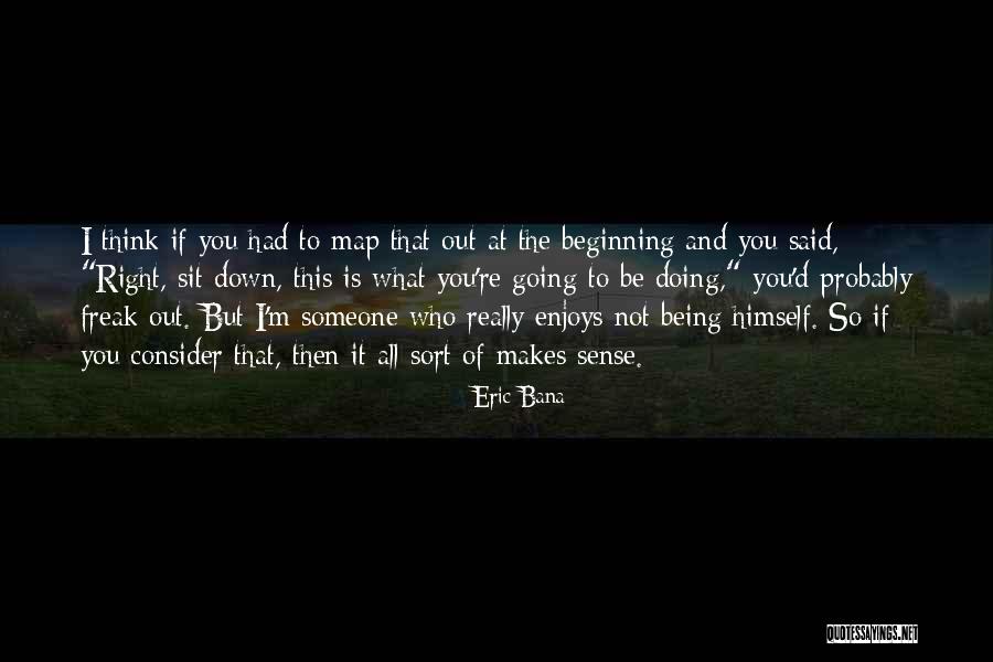You Re Not Doing It Right Quotes By Eric Bana You Re Not Doing It Right Quotes By Eric Bana