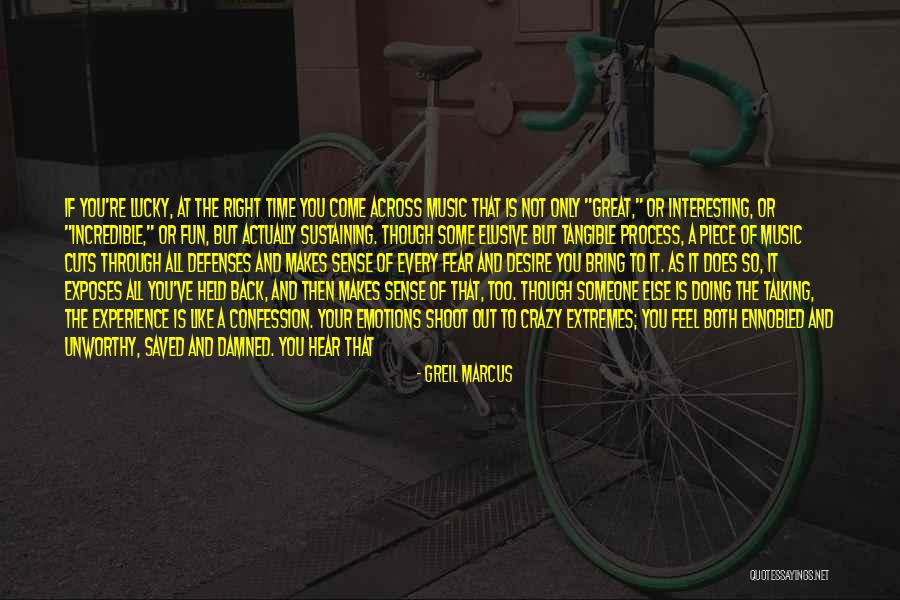 You Re Not Doing It Right Quotes By Greil Marcus You Re Not Doing It Right Quotes By Greil Marcus
