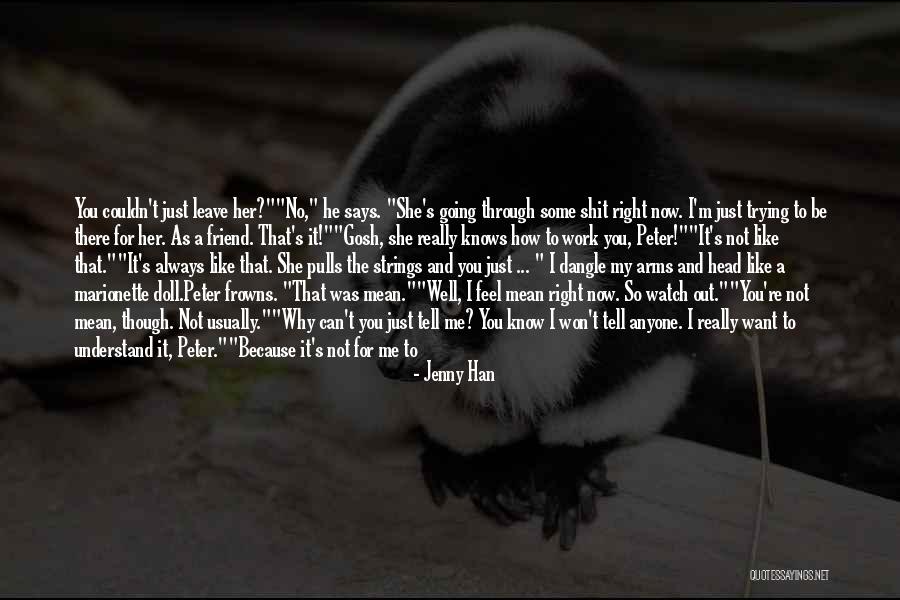 You Re Not Doing It Right Quotes By Jenny Han You Re Not Doing It Right Quotes By Jenny Han