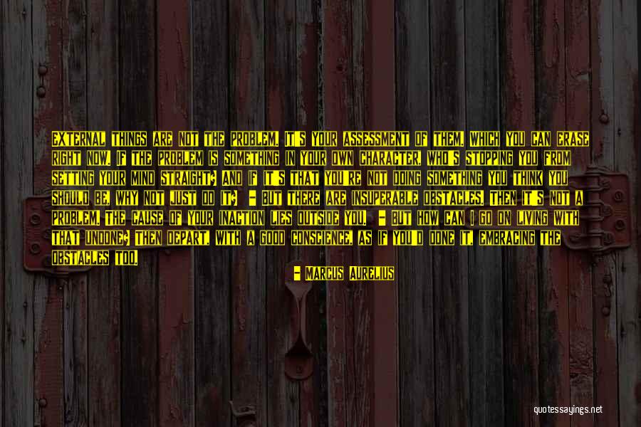 You Re Not Doing It Right Quotes By Marcus Aurelius You Re Not Doing It Right Quotes By Marcus Aurelius
