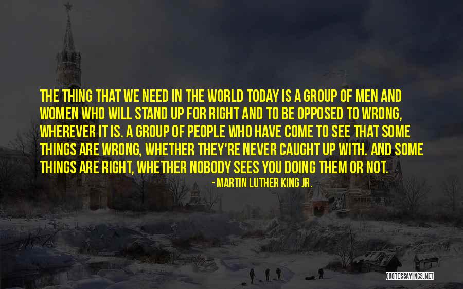 You Re Not Doing It Right Quotes By Martin Luther King Jr. You Re Not Doing It Right Quotes By Martin Luther King Jr.