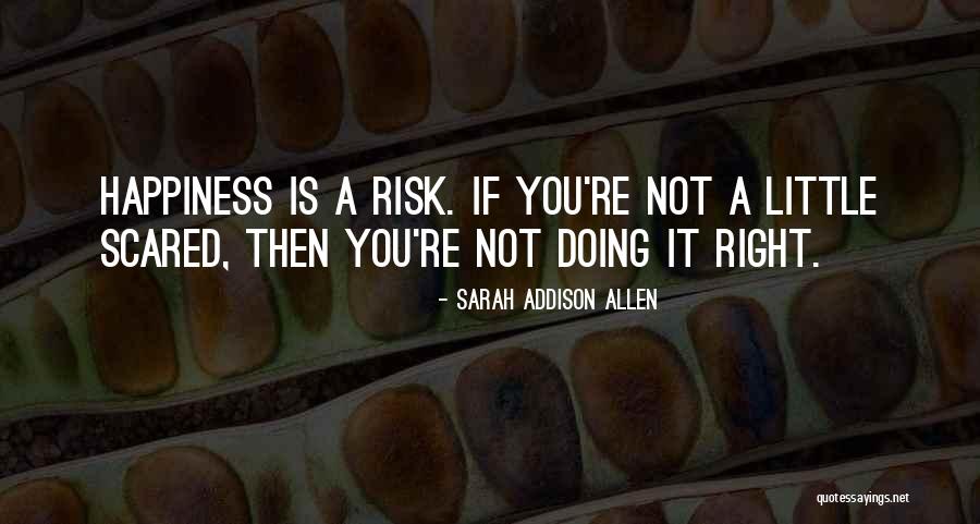 You Re Not Doing It Right Quotes By Sarah Addison Allen You Re Not Doing It Right Quotes By Sarah Addison Allen
