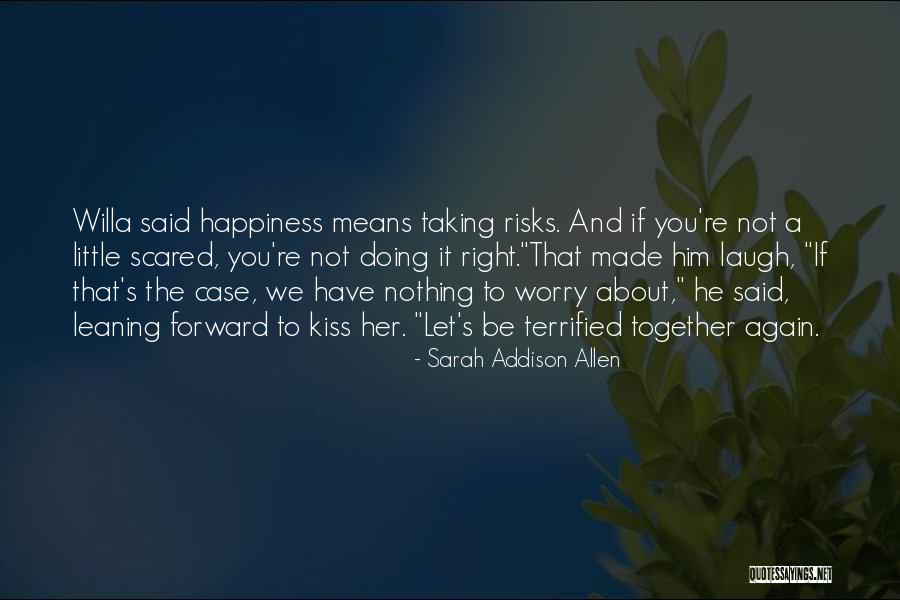 You Re Not Doing It Right Quotes By Sarah Addison Allen You Re Not Doing It Right Quotes By Sarah Addison Allen