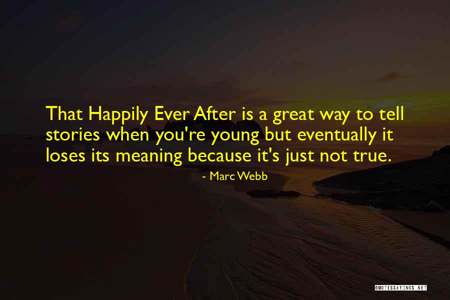 You Re Not That Great Quotes By Marc Webb