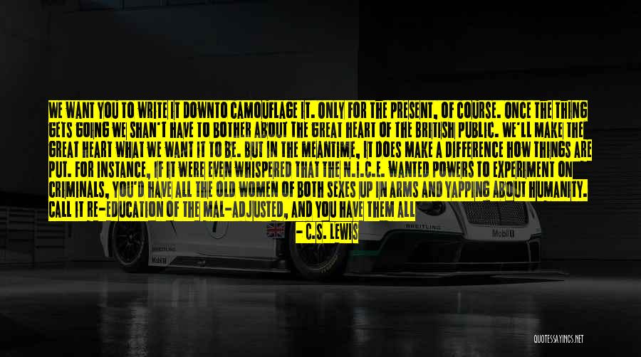 You Re Only Old Once Quotes By C.S. Lewis You Re Only Old Once Quotes By C.S. Lewis