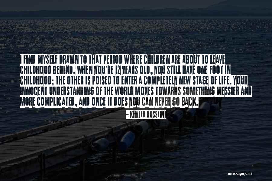 You Re Only Old Once Quotes By Khaled Hosseini You Re Only Old Once Quotes By Khaled Hosseini