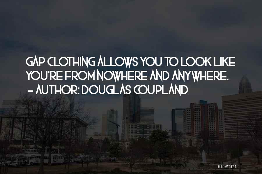You Re Quotes By Douglas Coupland