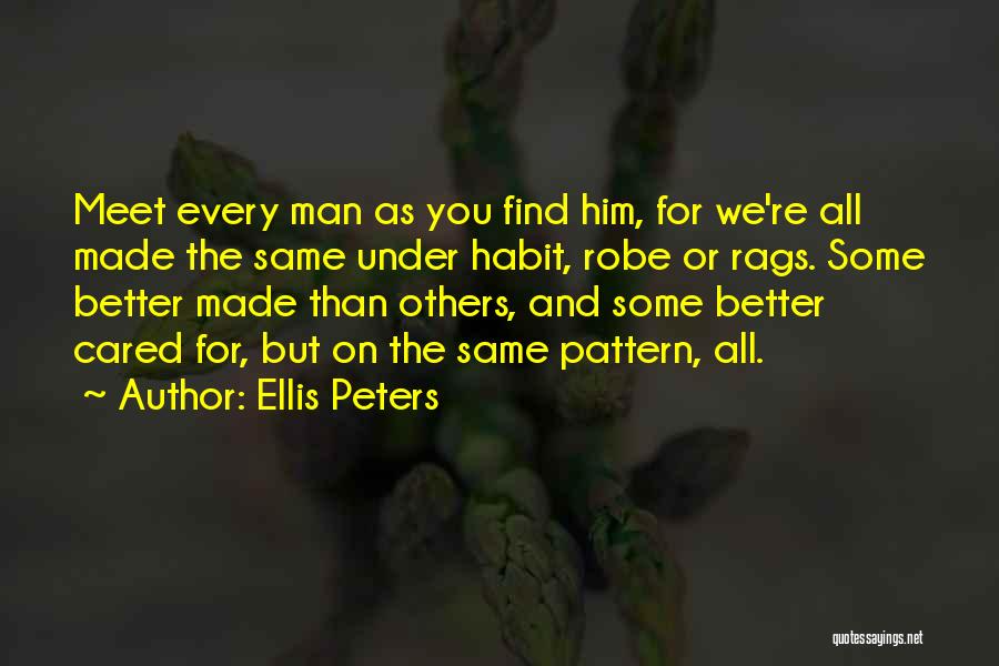 You Re The Man Quotes By Ellis Peters