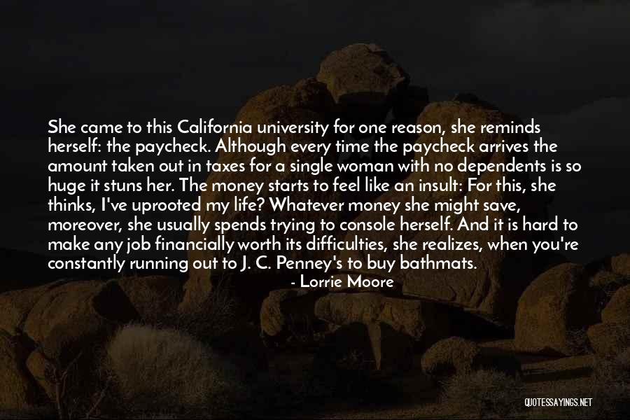 You Re Worth It Quotes By Lorrie Moore You Re Worth It Quotes By Lorrie Moore
