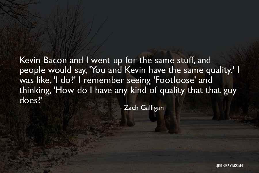 You Remember How People Quotes By Zach Galligan You Remember How People Quotes By Zach Galligan