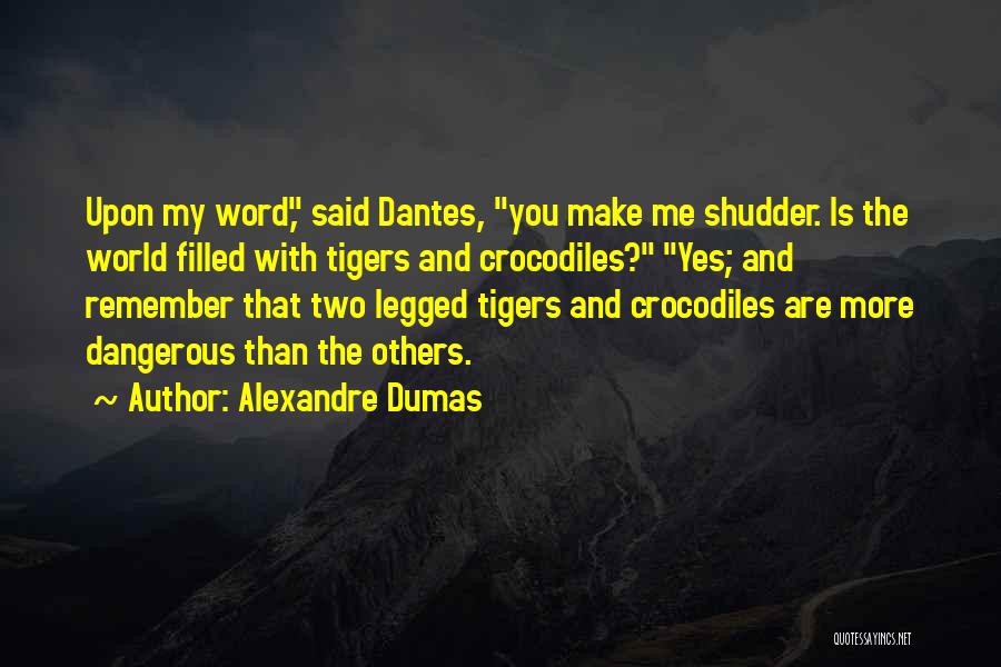 You Remember Me Quotes By Alexandre Dumas