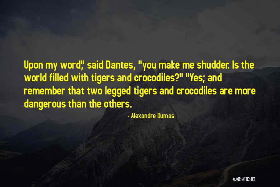 You Remember Me Quotes By Alexandre Dumas