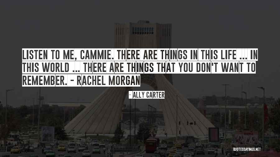 You Remember Me Quotes By Ally Carter