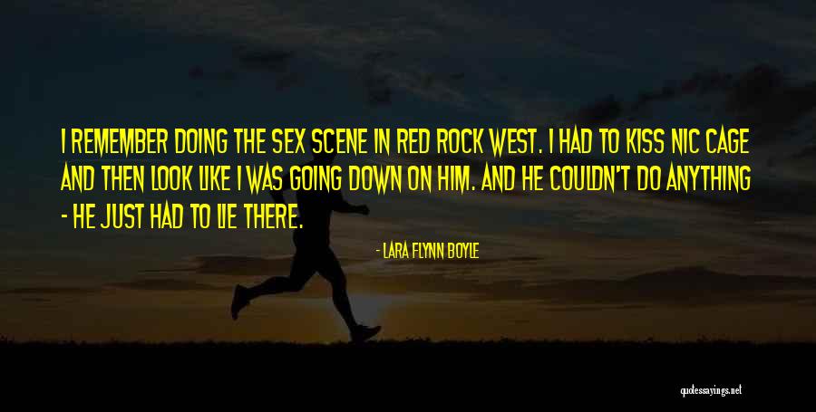You Remember Me When The West Quotes By Lara Flynn Boyle You Remember Me When The West Quotes By Lara Flynn Boyle