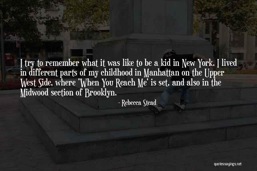 You Remember Me When The West Quotes By Rebecca Stead You Remember Me When The West Quotes By Rebecca Stead
