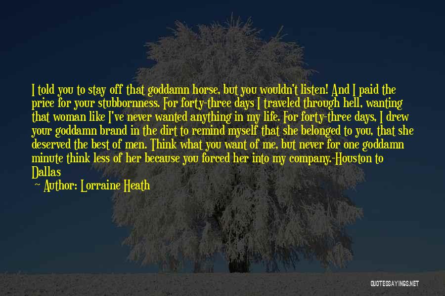 You Remind Me Of Myself Quotes By Lorraine Heath