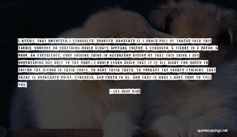 You Remind Me Of You Book Quotes By Sue Monk Kidd You Remind Me Of You Book Quotes By Sue Monk Kidd