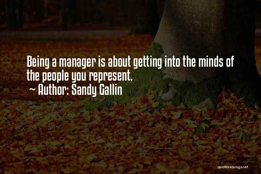 You Represent Quotes By Sandy Gallin