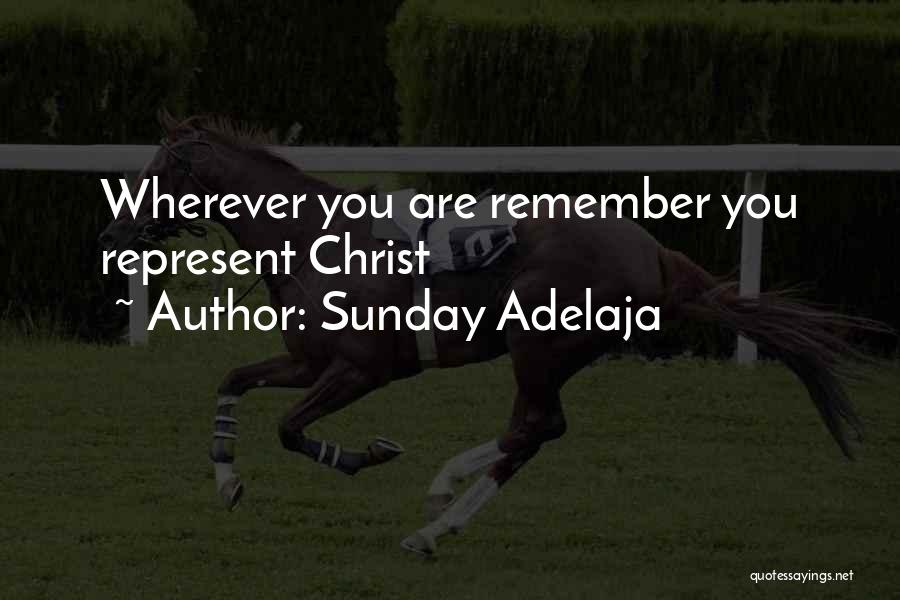 You Represent Quotes By Sunday Adelaja