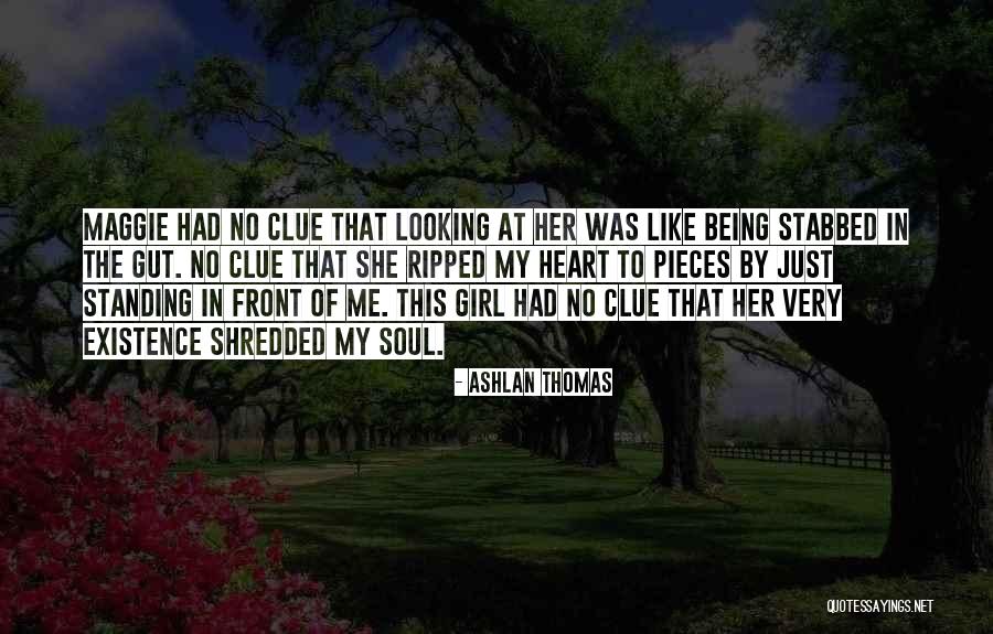 You Ripped My Heart Out Quotes By Ashlan Thomas You Ripped My Heart Out Quotes By Ashlan Thomas