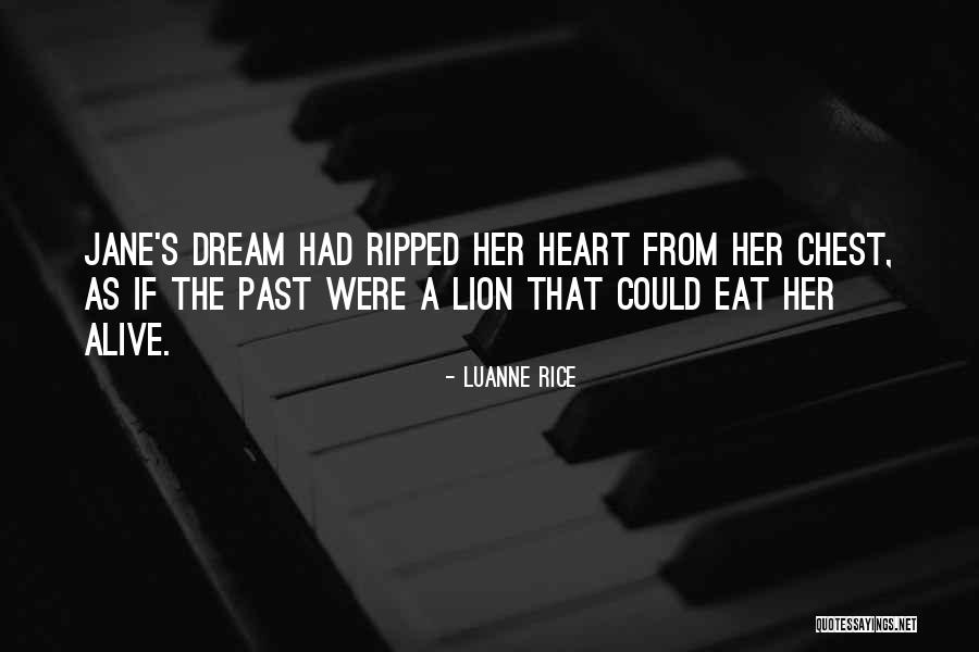 You Ripped My Heart Out Quotes By Luanne Rice