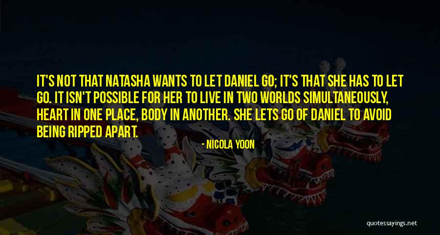 You Ripped My Heart Out Quotes By Nicola Yoon You Ripped My Heart Out Quotes By Nicola Yoon