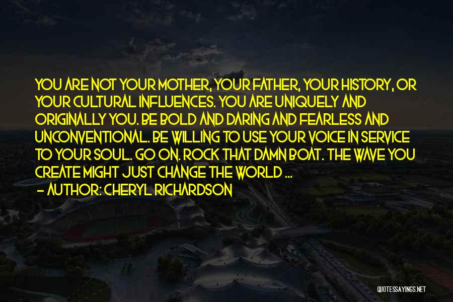 You Rock My Boat Quotes By Cheryl Richardson