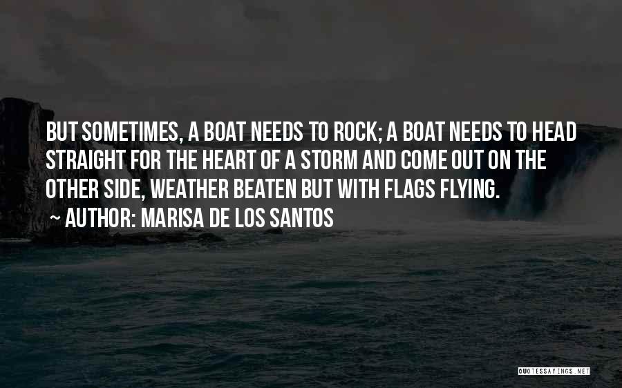 You Rock My Boat Quotes By Marisa De Los Santos