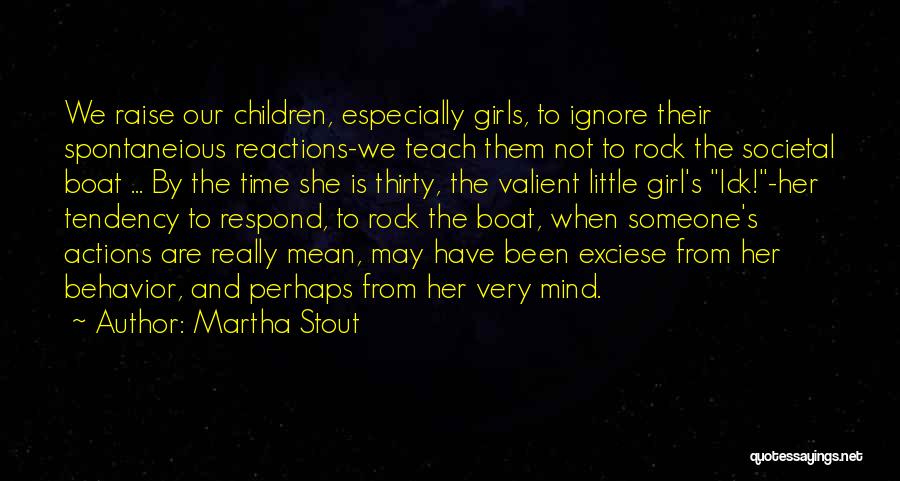 You Rock My Boat Quotes By Martha Stout