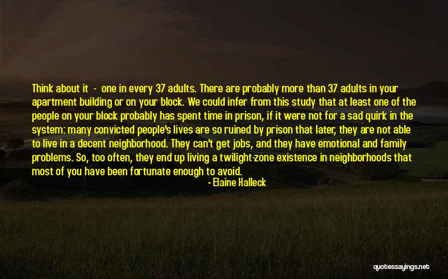 You Ruined My Family Quotes By Elaine Halleck You Ruined My Family Quotes By Elaine Halleck