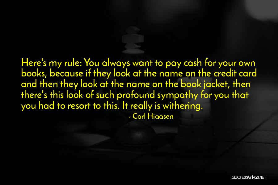 You Rule Quotes By Carl Hiaasen You Rule Quotes By Carl Hiaasen