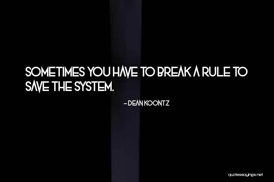 You Rule Quotes By Dean Koontz You Rule Quotes By Dean Koontz