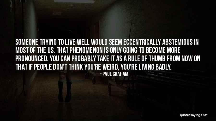 You Rule Quotes By Paul Graham You Rule Quotes By Paul Graham