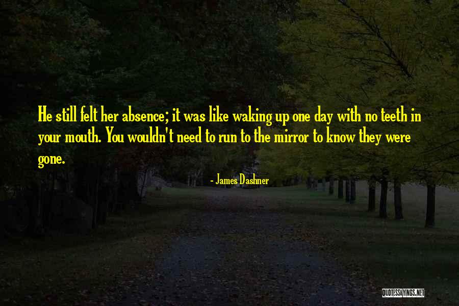 You Run Your Mouth Like Quotes By James Dashner You Run Your Mouth Like Quotes By James Dashner