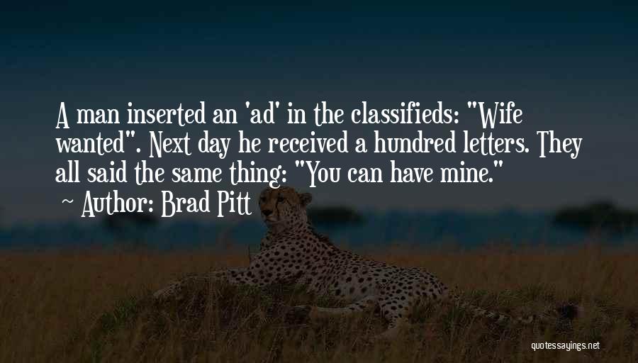 You Said Quotes By Brad Pitt