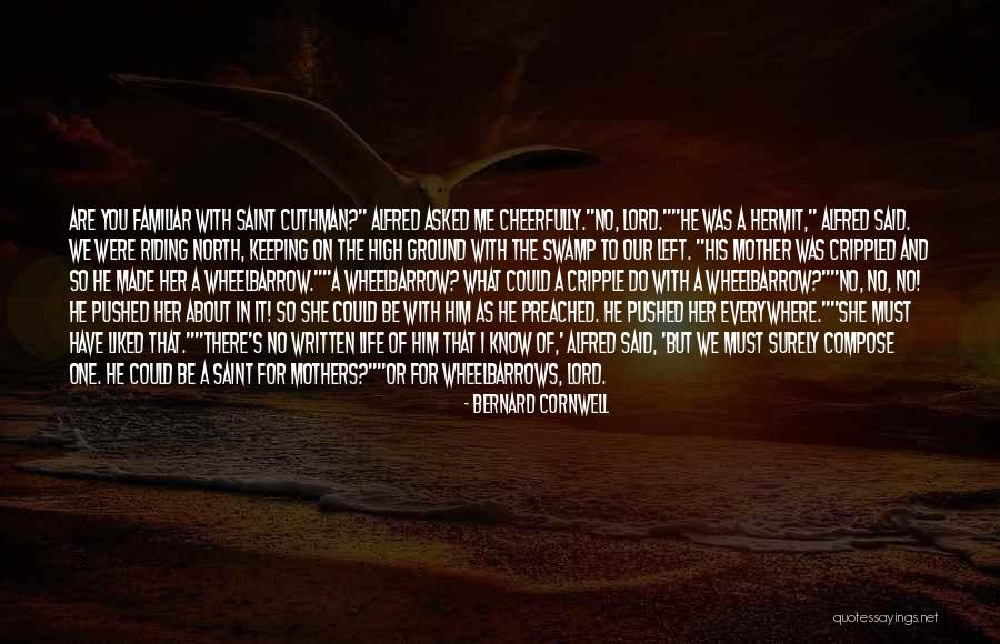You Said You Liked Me Quotes By Bernard Cornwell You Said You Liked Me Quotes By Bernard Cornwell