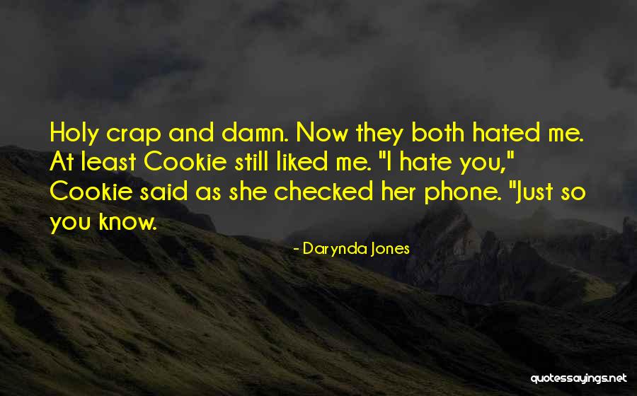 You Said You Liked Me Quotes By Darynda Jones You Said You Liked Me Quotes By Darynda Jones