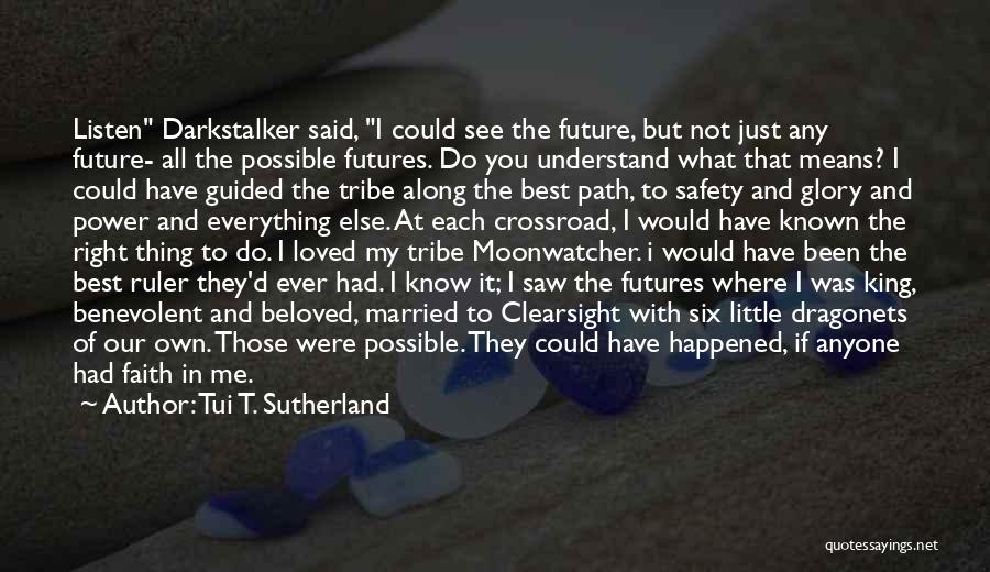 You Said You Loved Me But Quotes By Tui T. Sutherland You Said You Loved Me But Quotes By Tui T. Sutherland