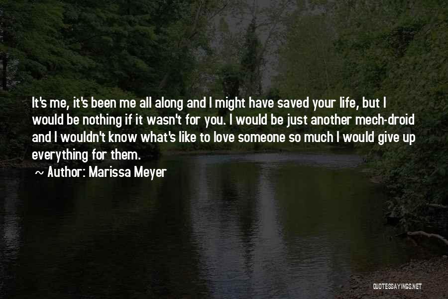 You Saved Me Love Quotes By Marissa Meyer