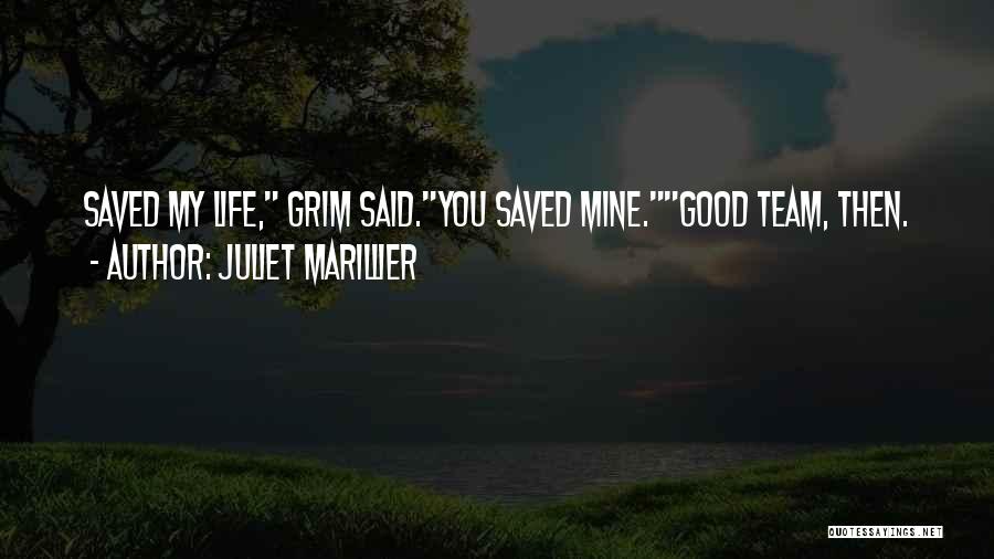 You Saved My Life Quotes By Juliet Marillier