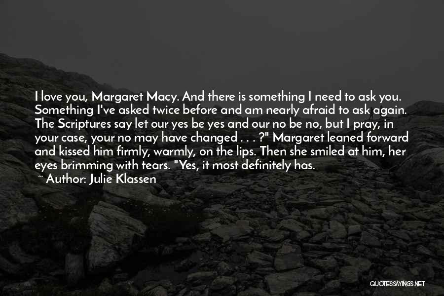 You Say I Changed Quotes By Julie Klassen