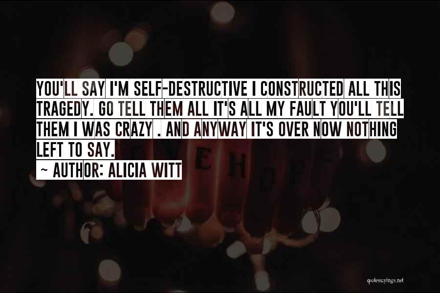 You Say I'm Crazy Quotes By Alicia Witt