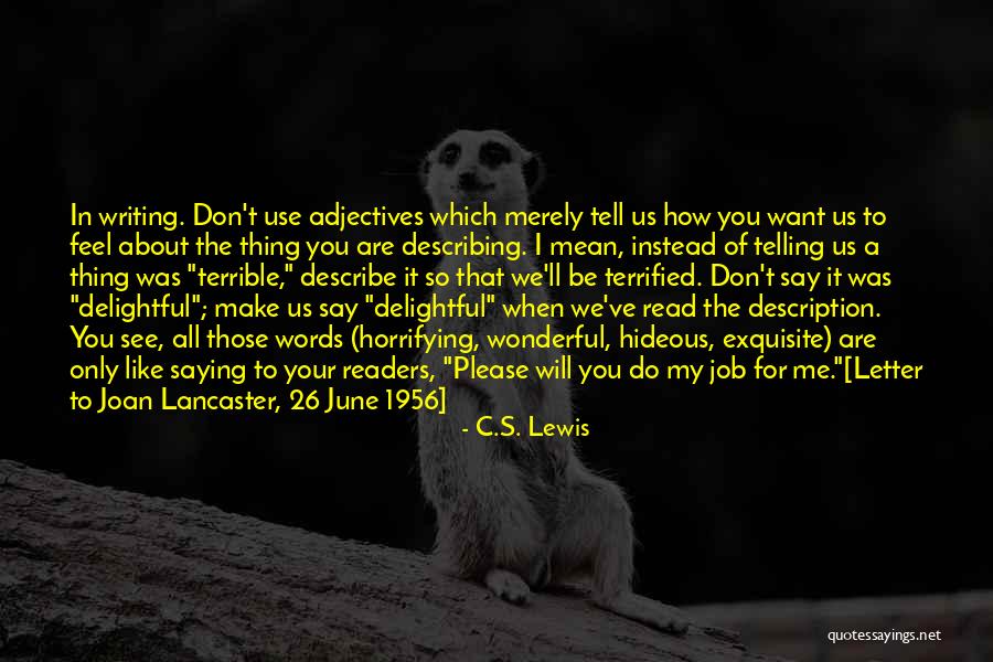 You Say You Like Me But You Don't Show It Quotes By C.S. Lewis