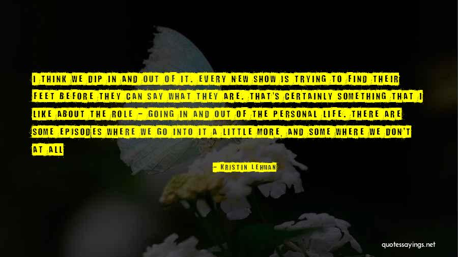 You Say You Like Me But You Don't Show It Quotes By Kristin Lehman