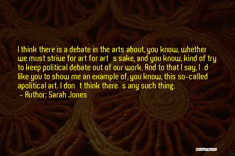 You Say You Like Me But You Don't Show It Quotes By Sarah Jones