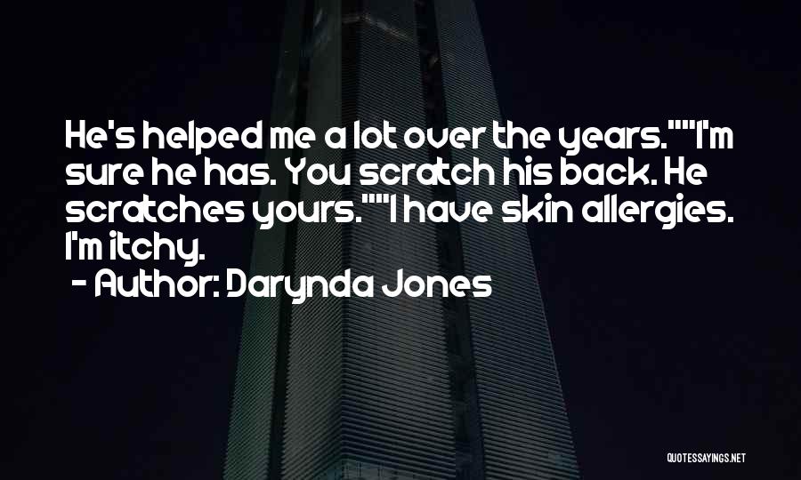 You Scratch My Back Quotes By Darynda Jones